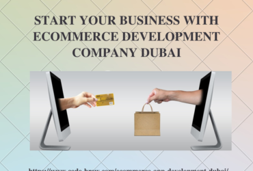 Start Your Online Business With Top Ecommerce Development Company Dubai