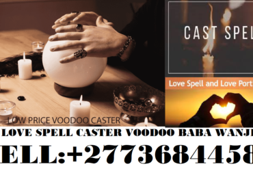 Quickest Lost Love Spell Caster +27736844586 in South Africa,UK,USA,Spain,Sweden,Canada,UAE,Malta,Brunei,Japan,Ireland,Turkey,Luxembourg,Iceland,Norway,Australia,Qatar,Croatia,Austria,Denmark,Netherlands,Romania,Belgium,Greece,Belarus,New Zealand,Switzerland,Cyprus,Poland,Estonia,Egypt,Fiji,Wales,Bahamas,Taiwan,Indonesia,Singapore.