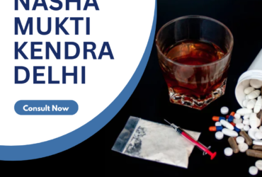 Get addiction treatment from No. 1 Nasha Mukti Kendra in Delhi