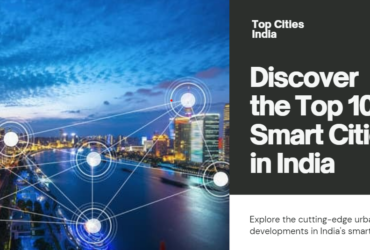 Top 10 Smart Cities in India 2024