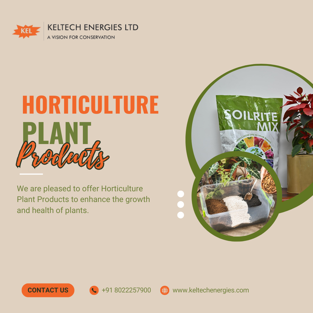 Horticulture Plant Products – Keltech Energies