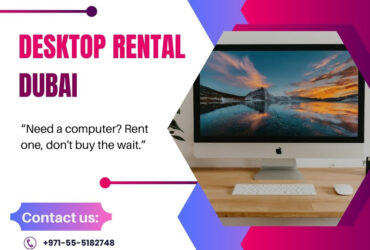 Are There any Contracts for Desktop Rental in Dubai?