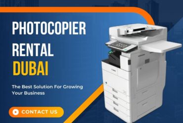 How Photocopier Rental Save Business Costs in Dubai?