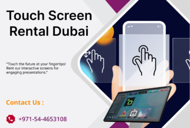 Where to Use Touch Screen Rental Dubai Effectively?