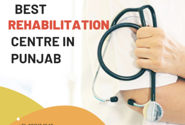 End Years of Addiction with the Rehabilitation Centre in Punjab