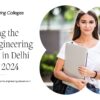 Take Admission in The Best Engineering College in Delhi NCR