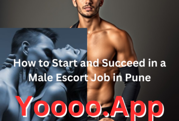 How to Start and Succeed in a Male Escort Job in Pune [by Yoooo.App]