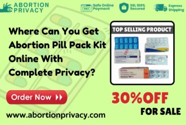 Where Can You Get Abortion Pill Pack Kit Online With Complete Privacy?