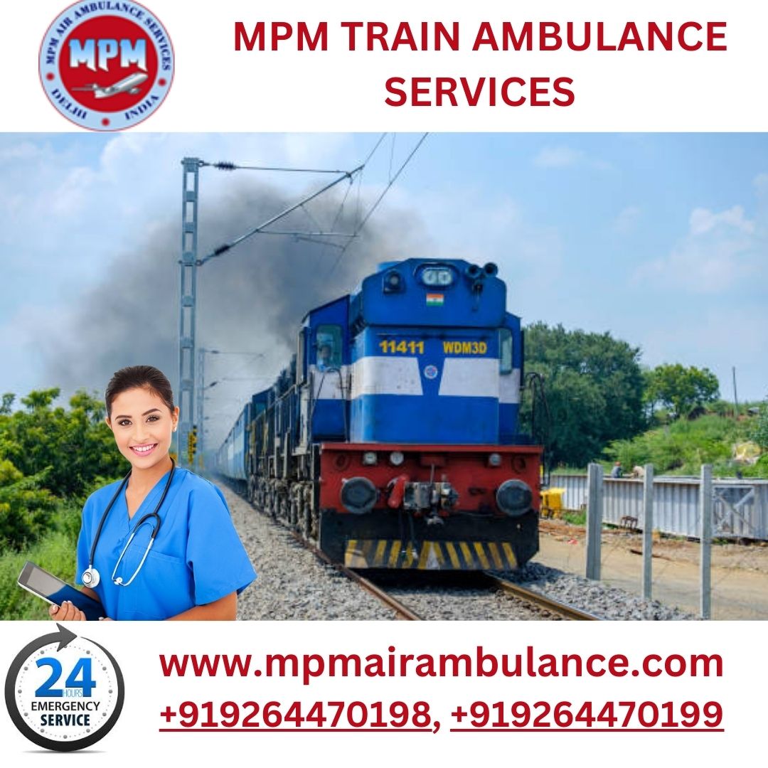 Utilize MPM Train Ambulance Services in Chennai with Reliable Transportation